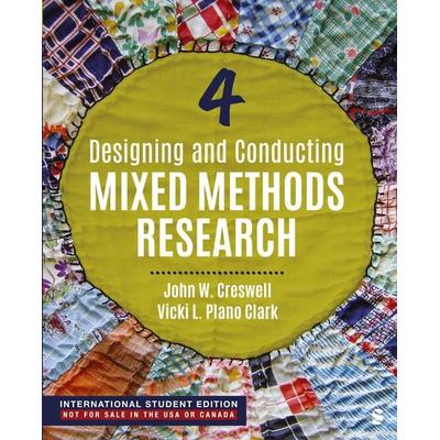 Designing and Conducting Mixed Methods Research - International Student Edition, Taschenbuch von John W. Creswell,Vicki L. Plano Clark, Sage