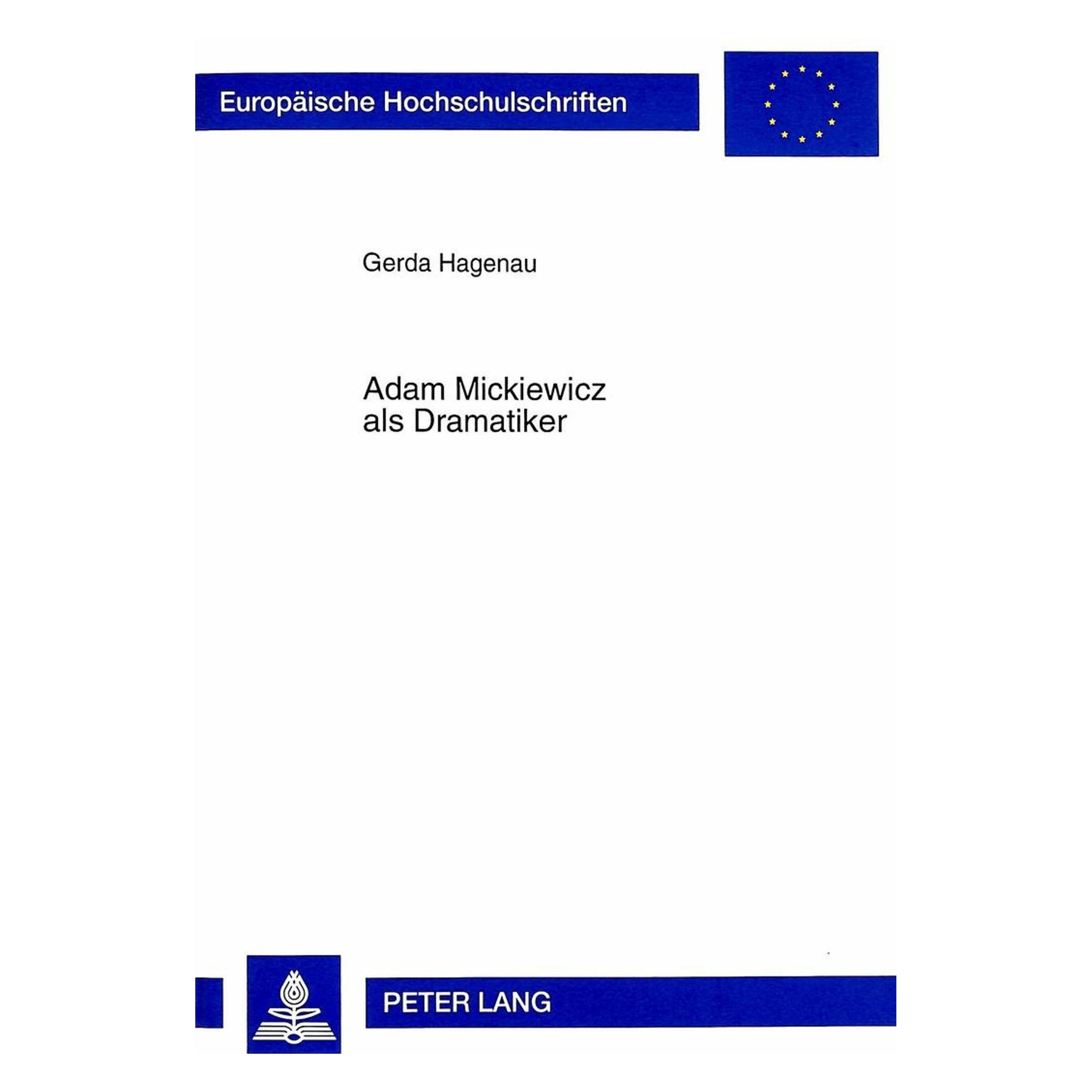 Peter Lang Adam Mickiewicz als Dramatiker (Deutsch, Softcover, Gerda Leber-Hagenau) (56035341)