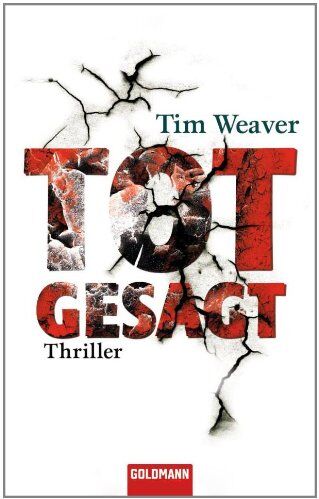 Tim Weaver - Totgesagt: Thriller - Preis vom 17.10.2026 19:25:27 h