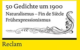Gabriele Sander - 50 Gedichte um 1900: Naturalismus – Fin de Siècle – Frühexpressionismus (Reclams Universal-Bibliothek) - Preis vom 01.10.2026 17:08:56 h