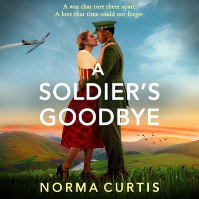 A Soldier's Goodbye - Norma Curtis, Audio, 9781806565443