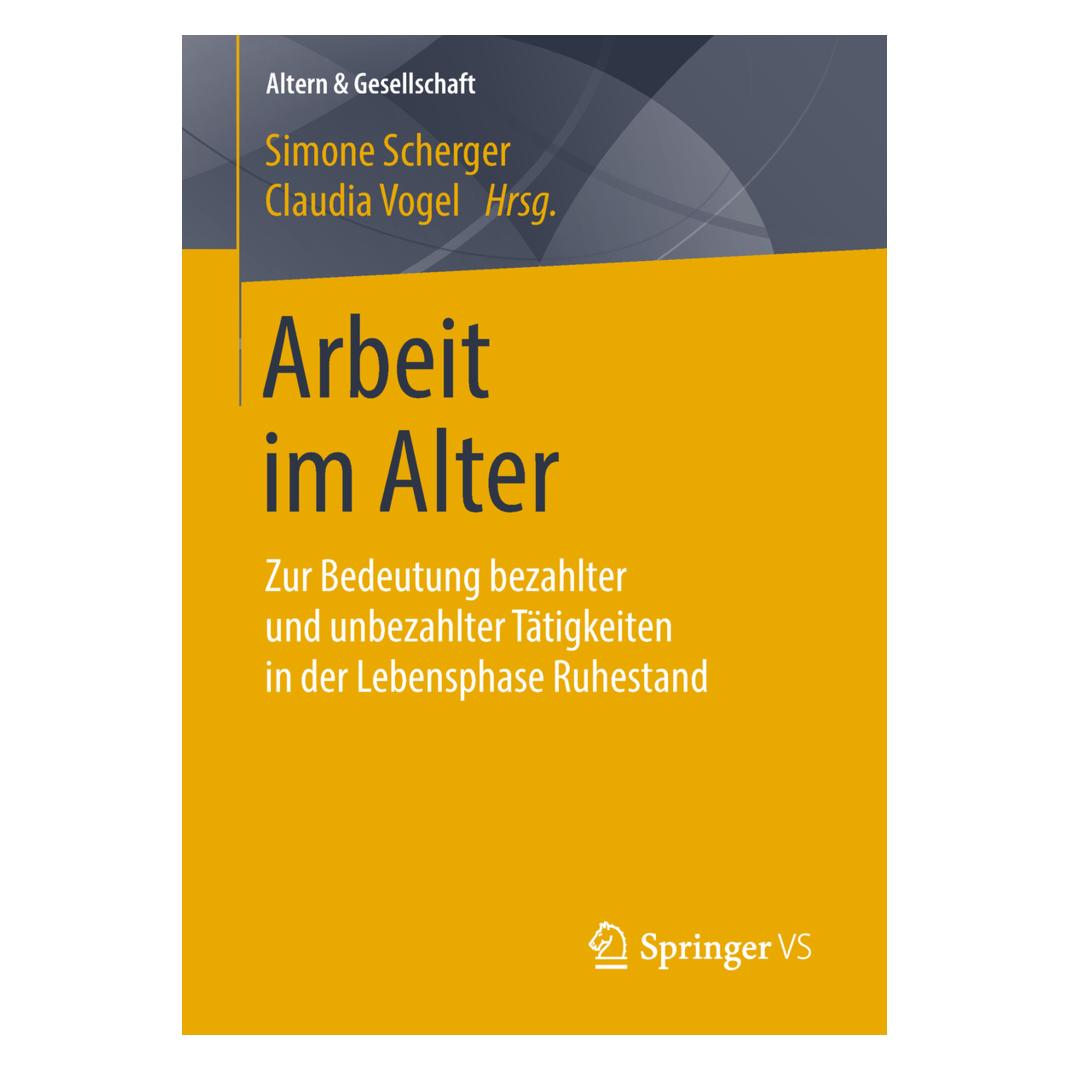 Springer Arbeit im Alter (Deutsch, Softcover, Claudia Vogel, Simone Scherger) (56003544)