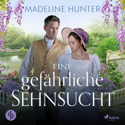 Eine gefährliche Sehnsucht (Duke Society 1) - Madeline Hunter, Audio, 9788728265017