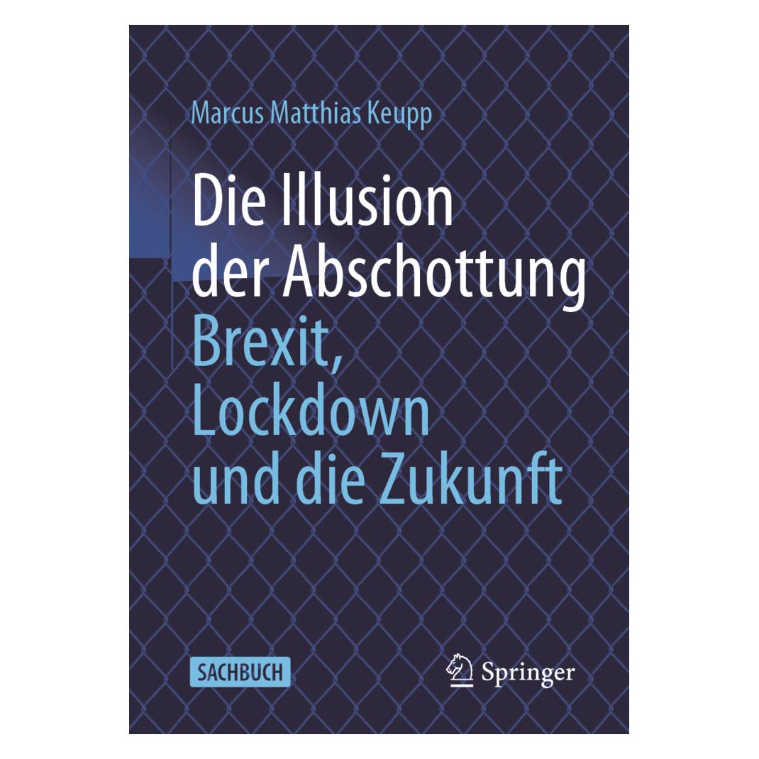 Springer Die Illusion der Abschottung (Deutsch, Softcover, Marcus Matthias Keupp) (17760610)