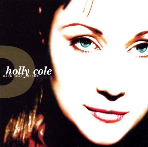 Holly Cole - Dark Dear Heart - Preis vom 08.10.2026 07:26:42 h