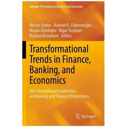 Transformational Trends in Finance, Banking, and Economics, Fachbücher von K Gökmenoglu, Korhan, Hasim, Özüdogru et al