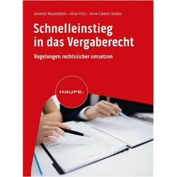 Schnelleinstieg in das Vergaberecht, Fachbücher von Annette Rosenkötter, Anne-Carolin Seidler, Aline Fritz