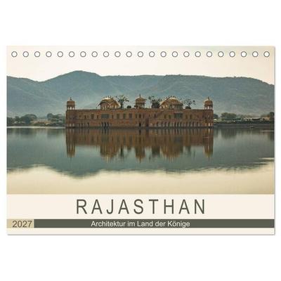 Rajasthan - Architektur im Land der Könige (Tischkalender 2027 DIN A5 quer), CALVENDO Monatskalender