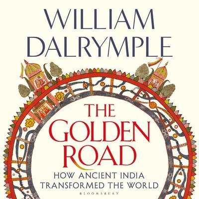 The Golden Road - William Dalrymple, Audio, 9781526673640