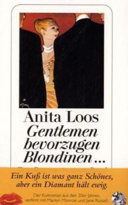 Anita Loos - Gentlemen bevorzugen Blondinen ... aber Gentlemen heiraten Brünette: Zwei Romane in einem Band - Preis vom 09.10.2026 07:28:09 h