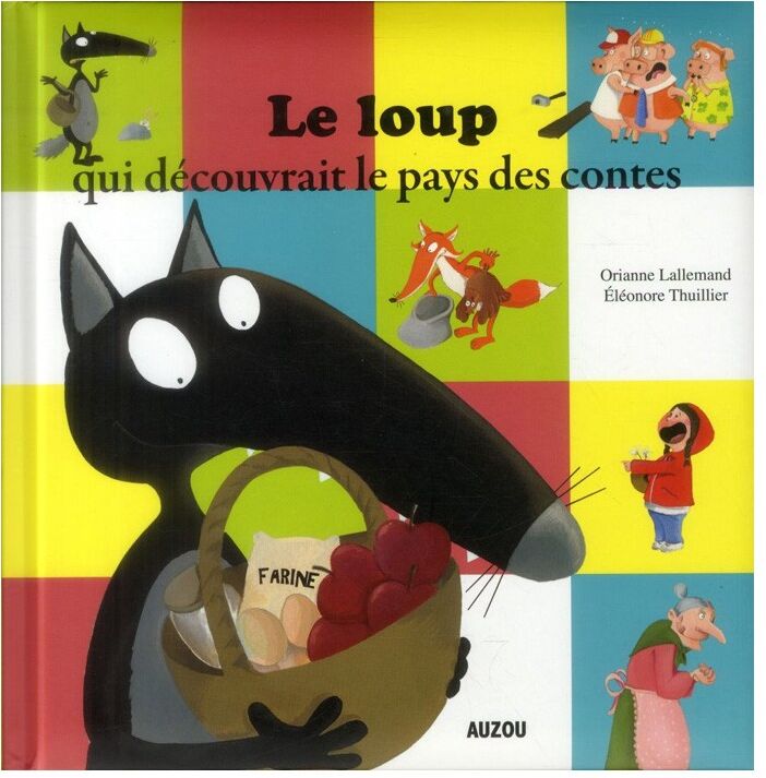 Livre Le loup qui decouvrait le pays des contes - Auzou