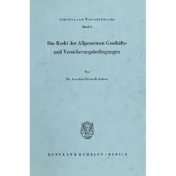 Das Recht der Allgemeinen Geschäfts- und Versicherungsbedingungen., Fachbücher von Joachim Schmidt-Salzer