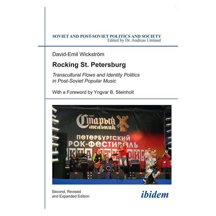 ibidem Rocking St. Petersburg - Transcultural Flows and Identity Politics in Post-Soviet Popular Music (Englisch, Softcover, David-Emil Wickström) (51383722)