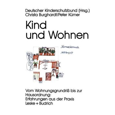 Kind und Wohnen, Taschenbuch von , VS Verlag für Sozialwissenschaften, 978-3-8100-1331-6