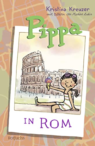 Kristina Kreuzer - Pippa in Rom (Pippas Reisen, Band 2) - Preis vom 02.10.2026 23:42:20 h