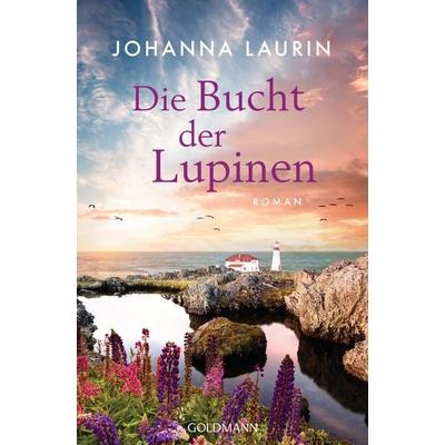 Die Bucht der Lupinen, Taschenbuch von Johanna Laurin, Goldmann