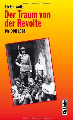 Stefan Wolle - Der Traum von der Revolte. Die DDR 1968 - Preis vom 13.10.2026 19:28:25 h