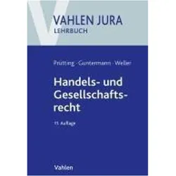 Handels- und Gesellschaftsrecht, Fachbücher von Marc-Philippe Weller, Jens Prütting, Günter H. Roth, Lisa Guntermann
