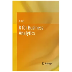 R for Business Analytics, Fachbücher von Ajay Ohri, A Ohri