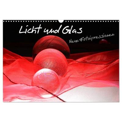 Licht und Glas - Neue Fotoimpressionen (Wandkalender 2027 DIN A3 quer), CALVENDO Monatskalender