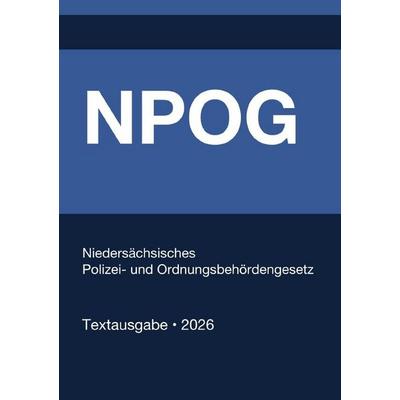 NPOG - Niedersächsisches Polizei- und Ordnungsbehördengesetz 2026, Taschenbuch von Gesetze24 Deutschland, Epubli, 978-3-565-19767-5