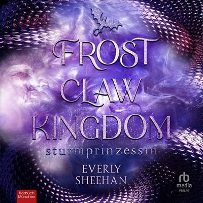 Frost Claw Kingdom - Everly Sheehan, Audio, 9783691283099