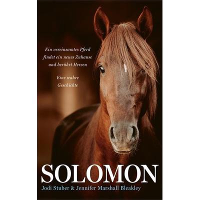 Solomon, Taschenbuch von Jodi Stuber,Jennifer Marshall Bleakley, Gerth Medien, 978-3-95734-973-6