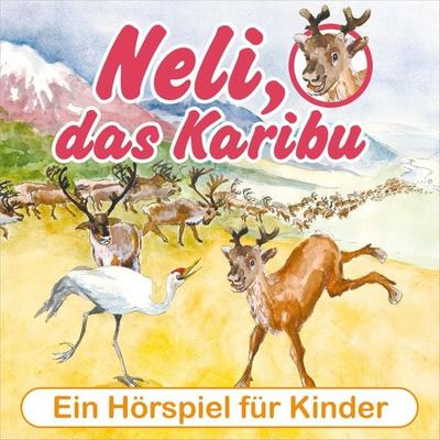 Neli, das Karibu - Peter Huber, Audio, 4251156100717