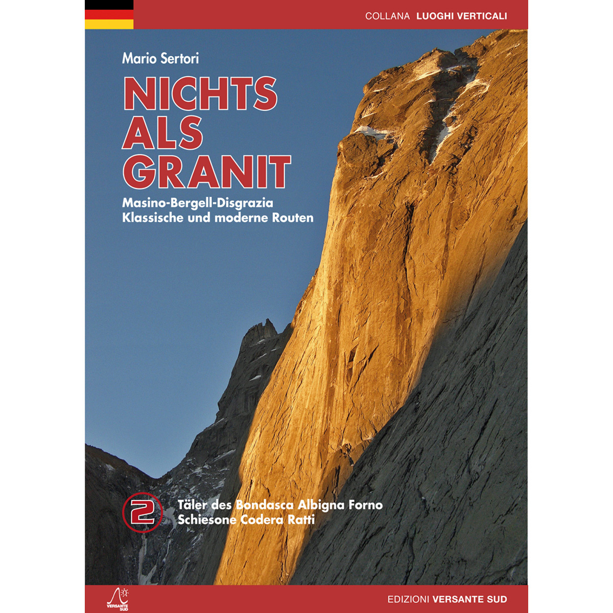 Versante Sud Nichts Als Granit Band 2 (Größe One Size)