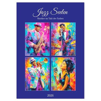 Jazz Seelen. Musiker im Takt der Farben (Tischkalender 2026 DIN A5 hoch), CALVENDO Monatskalender