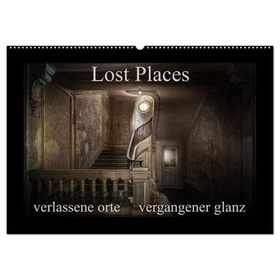 Lost Places - verlassene Orte vergangener Glanz (Wandkalender 2027 DIN A2 quer), CALVENDO Monatskalender