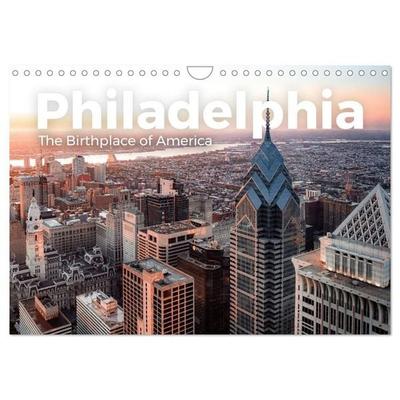 Philadelphia - The Birthplace of America (Wandkalender 2027 DIN A4 quer), CALVENDO Monatskalender