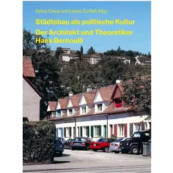 Städtebau als politische Kultur, Fachbücher von Lukas Zurfluh, Sylvia Zurfluh Claus