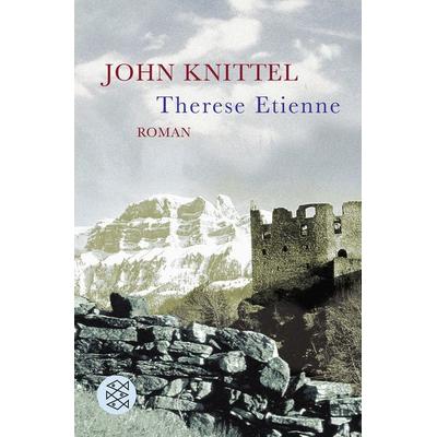 Therese Etienne, Taschenbuch von John Knittel, Fischer Taschenbuch Verlag