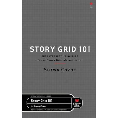 Story Grid 101, Taschenbuch von Shawn Coyne, Story Grid Publishing LLC, 978-1-64501-023-4
