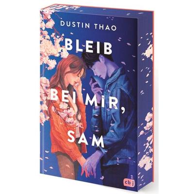 Bleib bei mir, Sam, Gebundene Ausgabe von Dustin Thao, CBJ