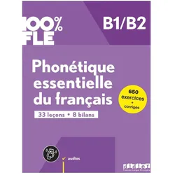 100% FLE B1/B2. Phonétique essentielle du français - Livre d'exercices avec didierfle.app, Schulbücher von Marion Dufour, Delphine Ripaud, Chanèze Kamoun