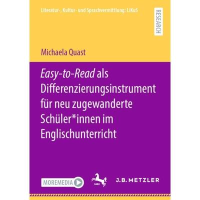 Easy-to-Read als Differenzierungsinstrument für neu zugewanderte Schüler*innen im Englischunterricht, Taschenbuch von Michaela Quast, Springer Berlin,
