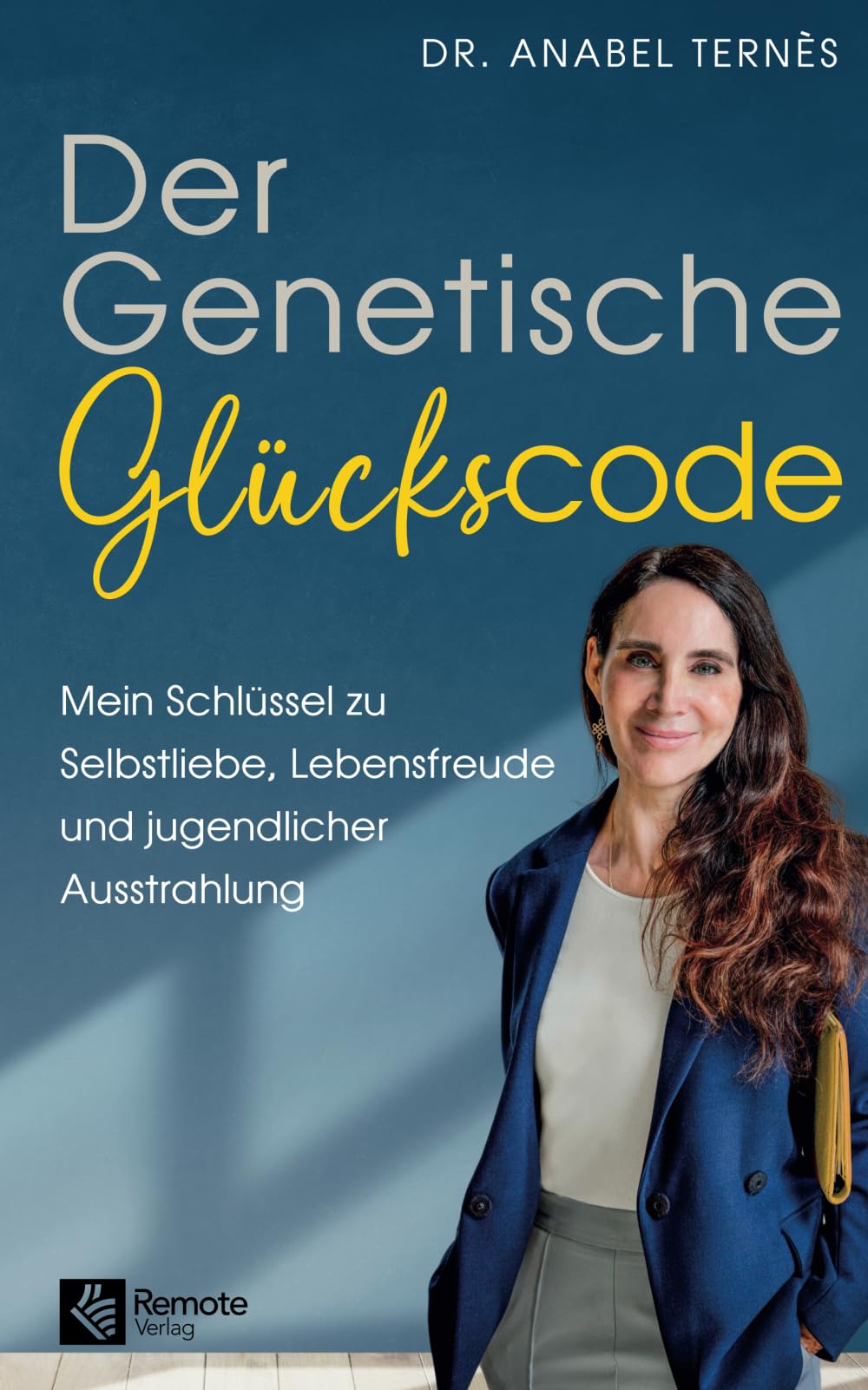 Ternès, Dr. Anabel - Der Genetische Glückscode: Mein Schlüssel zu Selbstliebe, Lebensfreude und jugendlicher Ausstrahlung - Preis vom 09.10.2026 07:28:09 h