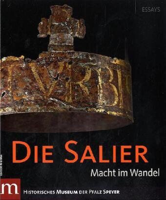 Historischen Museum der Pfalz Speyer - Die Salier : Essays - Preis vom 30.09.2026 22:30:23 h