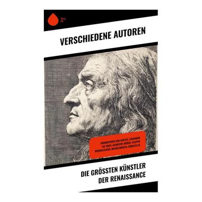 Die größten Künstler der Renaissance, Taschenbuch von Giorgio Vasari,Willy Pastor,Herman Grimm, Copycat, 978-80-283-9633-6