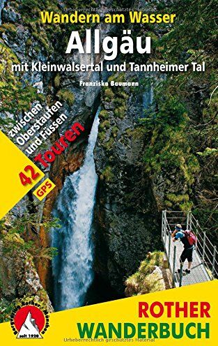 Franziska Baumann - Wandern am Wasser Allgäu mit Kleinwalsertal und Tannheimer Tal: 42 Touren zwischen Oberstaufen und Füssen. Mit GPS-Tracks. (Rother Wanderbuch) - Preis vom 17.10.2026 19:25:27 h