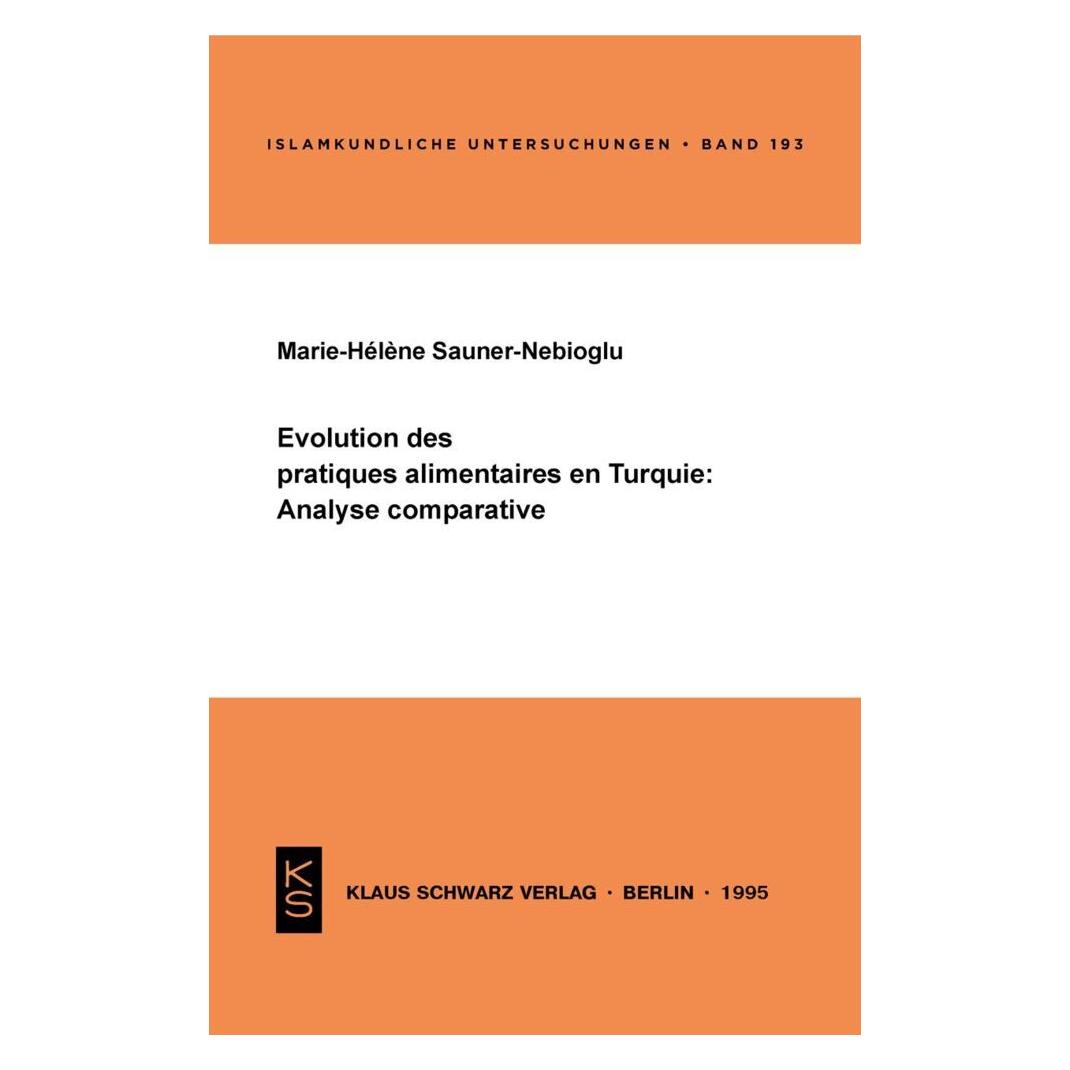 De Gruyter Évolution des pratiques alimentaires en Turquie: Analyse comparative (Französisch, Softcover, Marie-Hélène Sauner-Nebioglu) (56828065)