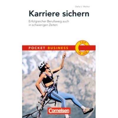 Karriere sichern, Taschenbuch von Stella U. Molitor, Duden ein Imprint von Cornelsen Verlag GmbH, 978-3-589-23838-5