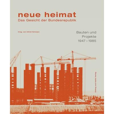 neue heimat. Das Gesicht der Bundesrepublik, Gebundene Ausgabe von , Dölling Und Galitz, 978-3-86218-112-4