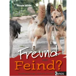 Freund oder Feind?, Ratgeber von Nicole Wilde