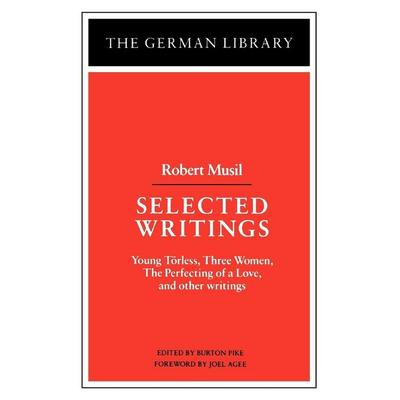 Selected Writings, Taschenbuch von Robert Musil,Joel Agee, Continnuum-3pl, 978-0-8264-0304-9
