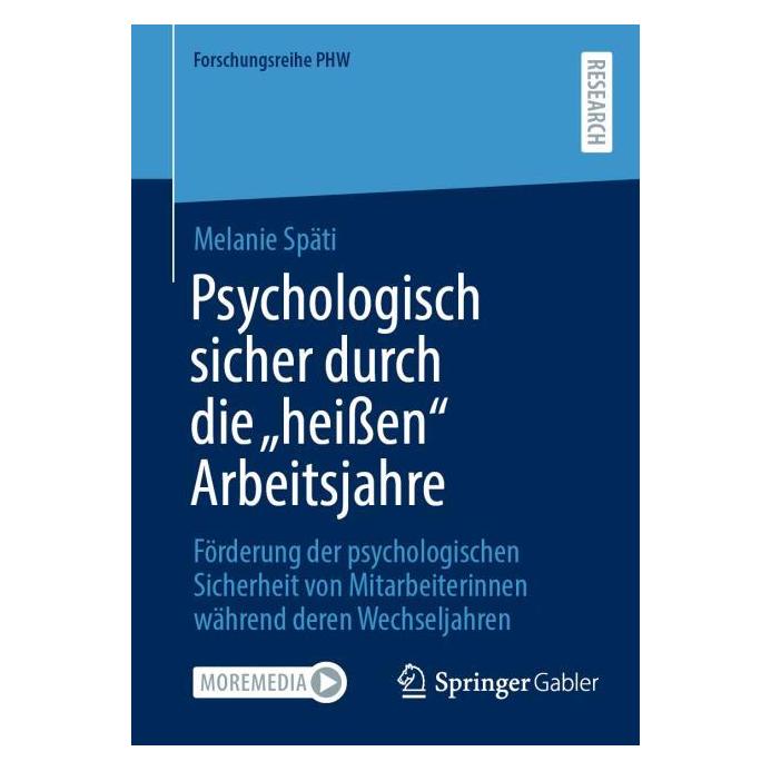 Springer Psychologisch sicher durch die "heissen" Arbeitsjahre (Deutsch, Softcover, Melanie Späti) (62850087)