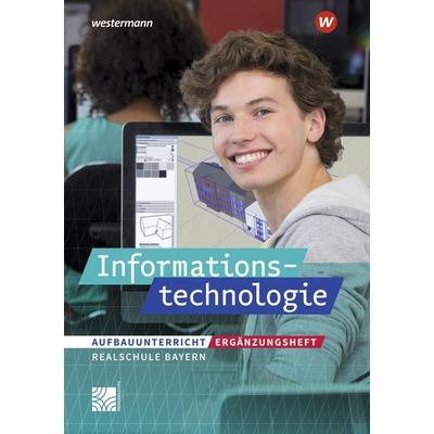Informationstechnologie - Ausgabe 2022 für Realschulen in Bayern, Geheftet von Josef Stapp, Westermann Schulbuchverlag, 978-3-14-112487-3