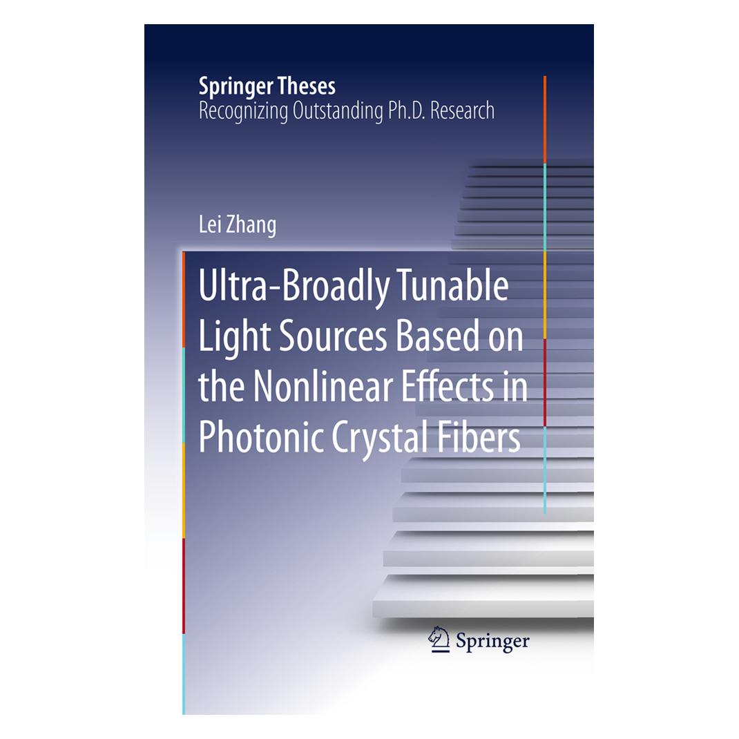 Springer Ultra-Broadly Tunable Light Sources Based on the Nonlinear Effects in Photonic Crystal Fibers (Englisch, Softcover, Lei Zhang) (55948894)
